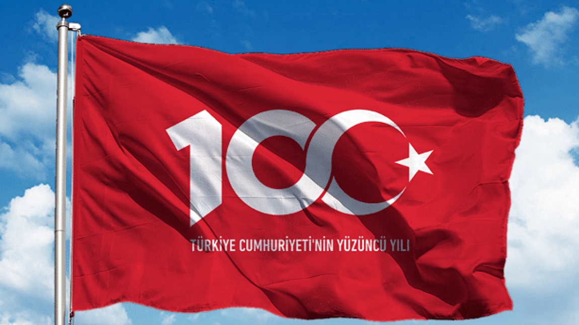 29 Ekim Cumhuriyet Bayramı - Cumhuriyetimizin 100 Yılı Kutlu Olsun